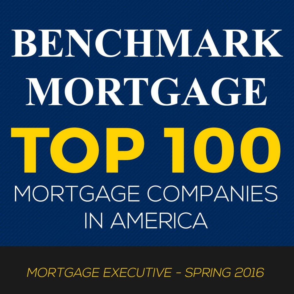 Benchmark Mortgage was named one of the Top 100 Mortgage Companies in America by Mortgage Executive Magazine, Spring 2016